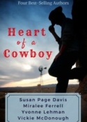 Heart of a Cowboy Novella Collection by Susan Page Davis, Miralee Ferrell, Yvonne Lehman, and Vickie McDonough
