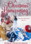 A Christmas Homecoming, book 2 in the SUNRIVER DREAMS series by Kimberly Rose Johnson
