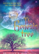 The Genesis Tree, book 3 in THE TETHERED WORLD CHRONICLES by Heather L.L. FitzGerald