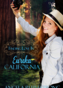 Finding Love in Eureka, California, book 4 in the RESORT TO LOVE series by Angela Ruth Strong releases February 1, 2018.