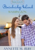 Finding Love on Bainbridge Island, Washington, book 2 in Washington Island Romance Series by Annette M. Irby