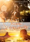 The Call of Indian Summer, Seasons of Change #3, by Linda Hanna and Deborah Dulworth