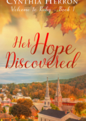 Her Hope Discovered, book 1 in Welcome to Ruby by Cynthia Herron