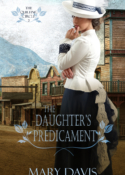 The Daughter's Predicament by Mary Davis